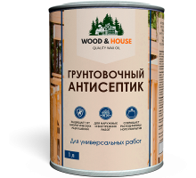 ГРУНТОВОЧНЫЙ АНТИСЕПТИК WOOD & HOUSE